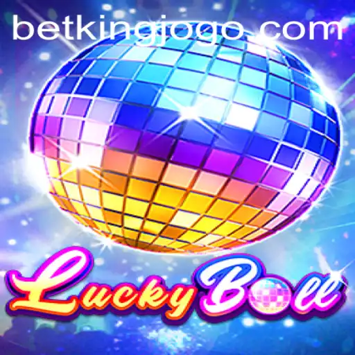 Exploring the World of LuckyBall: A New Era with Betking